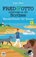 FRED & OTTO unterwegs an der Nordsee